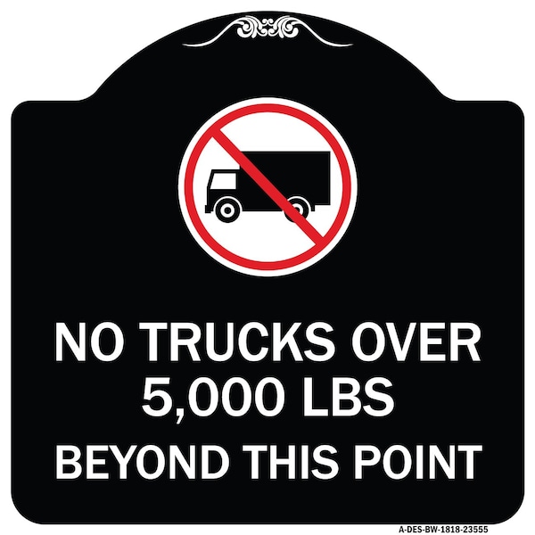 Signmission No Trucks Over Beyond This Point W/ Graphic Heavy-Gauge Aluminum Sign, 18" x 18", BW-1818-23555 A-DES-BW-1818-23555 - main